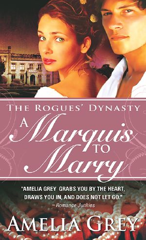 [The Rogues' Dynasty 02] • A Marquis to Marry